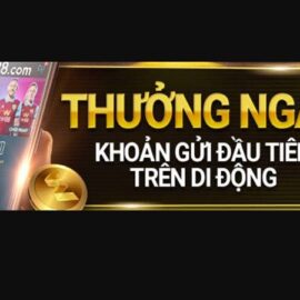 Thưởng ngay khoản gửi tiền W88 trên di động đầu tiên