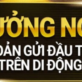 Gửi tiền W88 trên di động nhận ngay ưu đãi khủng