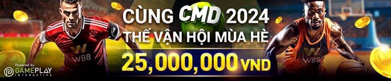 Cuồng nhiệt mùa hè cùng CMD W88 nhận thưởng tới 25,000,000 VND