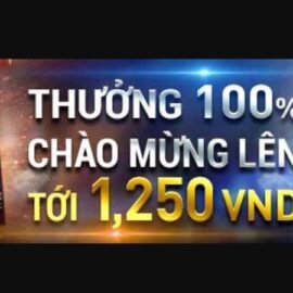 Thưởng 100% chào mừng lên đến 1,250 VND tại Esports