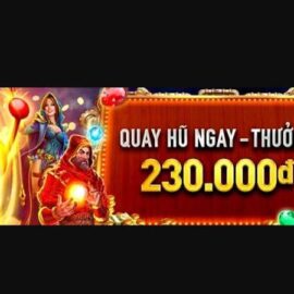 Thưởng 230K khi chơi Quay Hũ tại W88