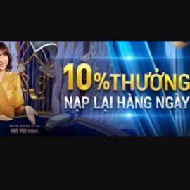 Thưởng 10% lên đến 500k tại W88 Casino Club W+