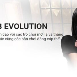 Club Evolution tại W88 Club là gì? Hướng dẫn cách chơi A- Z