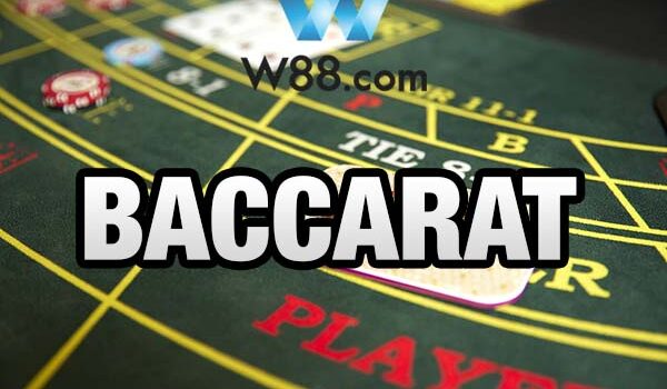 Baccarat W88 là gì? Chia sẻ các mẹo nhỏ chơi dễ thắng