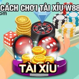 Cách chơi tài xỉu W88 giúp bạn có cơ hội thắng cao hơn